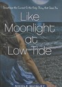 like moonlight at low tide